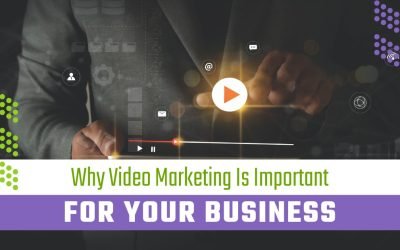 Why Video Marketing Is Important For Your Business?